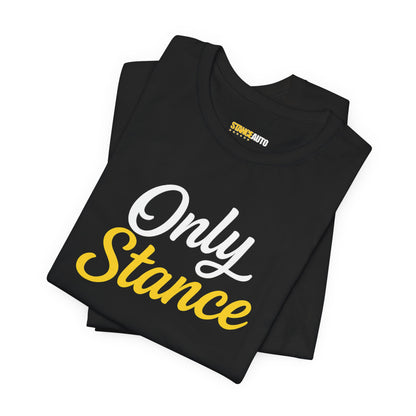 Only Stance Script Tee